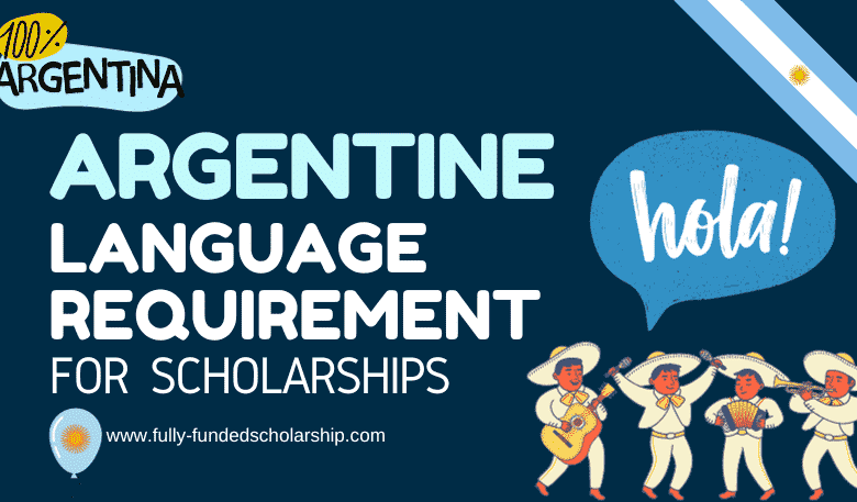 Language Requirements of ARGENTINE Universities for Scholarships