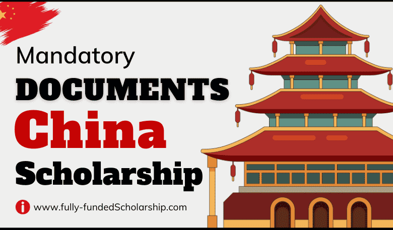 Mandatory Documents for Chinese Government CSC Scholarships 2024