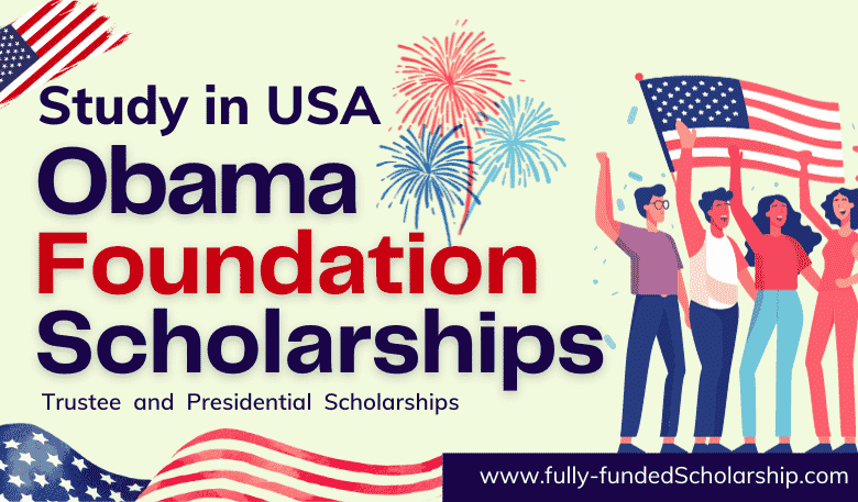 Obama Foundation Scholarship Program 2024 to Study for FREE in USA