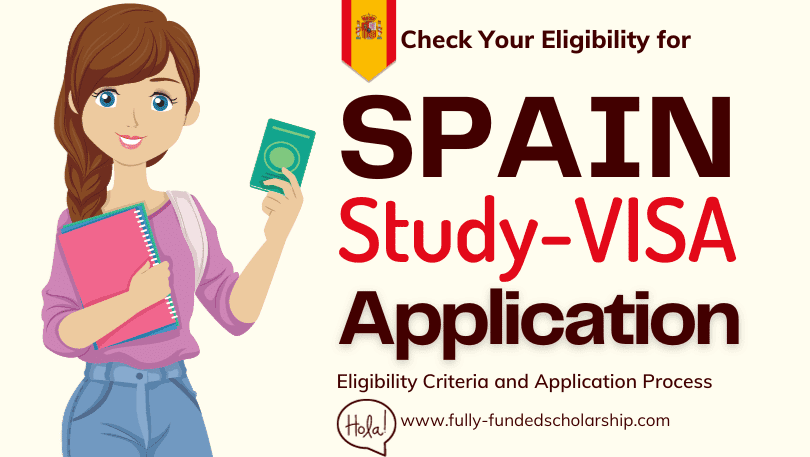 Study VISA for Spain 2024 - Eligibility Criteria, Application Process Guidance