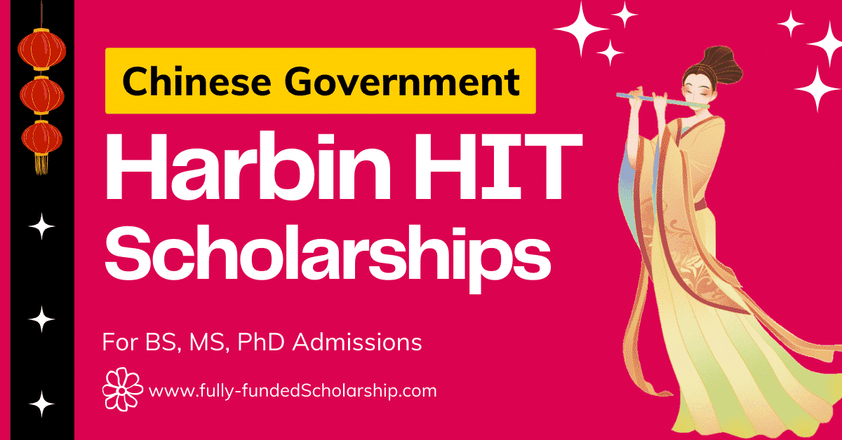 Harbin Institute of Technology (HIT) Scholarships 2024