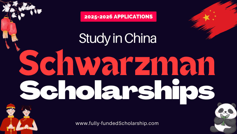 Schwarzman Scholars Program 2025-2026 in China for International Students